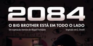 Espetáculo imersivo “2084: Big Brother Está em Todo o Lado”