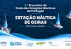Oeiras recebe encontro nacional das Estações Náuticas com novos serviços digitais e ambientais